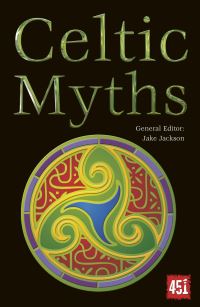 Book Cover for Celtic Myths by Jake Jackson, Laura Bulbeck