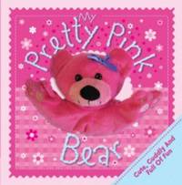 Book Cover for My Pretty and Pink Bear by Kirsty Neale, Samantha Chaffey