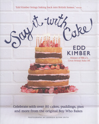 Book Cover for Say It With Cake by Edd Kimber