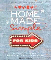 Book Cover for Home Made Simple for Kids by Joanna Gosling