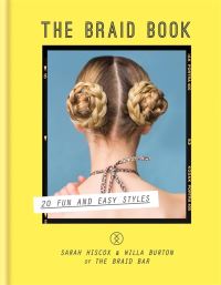 Book Cover for The Braid Book by Sarah Hiscox, Willa Burton