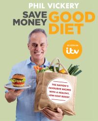Book Cover for Save Money, Good Diet by Phil Vickery