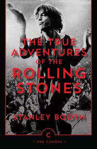 Book Cover for The True Adventures of the Rolling Stones by Stanley Booth