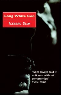 Book Cover for Long White Con by Iceberg Slim