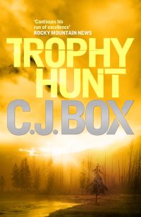 Book Cover for Trophy Hunt by C. J. Box