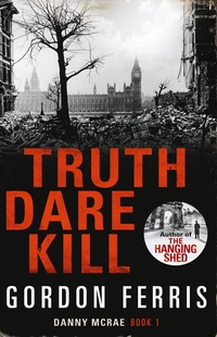Book Cover for Truth Dare Kill by Gordon Ferris