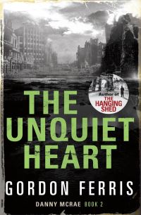 Book Cover for The Unquiet Heart by Gordon Ferris
