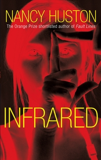 Book Cover for Infrared by Nancy Huston