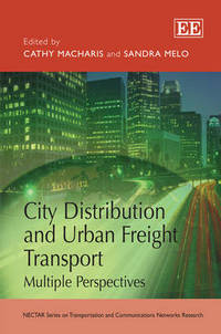 Book Cover for City Distribution and Urban Freight Transport by Sandra Melo, Cathy Macharis