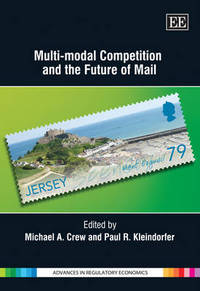 Book Cover for Multi-Modal Competition and the Future of Mail by Michael A Crew, Paul R Kleindorfer, Center for Research in Regulated Industries Rutgers University