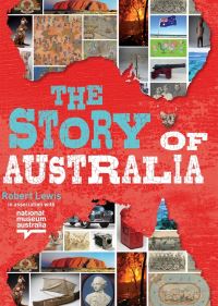 Book Cover for The Story of Australia by Robert Lewis, National Museum of Australia