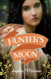 Book Cover for Hunter's Moon by Sophie Masson