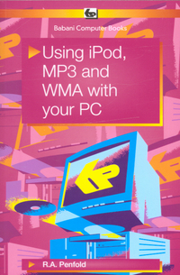 Book Cover for Using iPod, MP3 and WMA With Your PC by R A Penfold