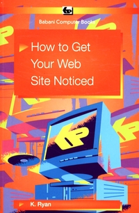 Book Cover for How to Get Your Web Site Noticed by Kevin Ryan