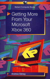 Book Cover for Getting More from Your Microsoft Xbox 360 by Andrew Edney