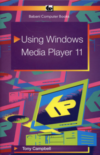 Book Cover for Using Windows Media Player 11 by Tony Campbell