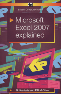 Book Cover for Microsoft Excel 2007 Explained by Noel Kantaris, Phil Oliver