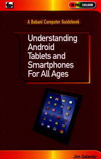 Book Cover for Understanding Android Tablets and Smartphones for All Ages by James Gatenby