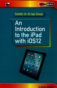 Book Cover for An Introduction to the iPad With iOS 12 by Andrew Edney