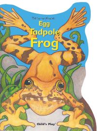 Book Cover for Egg, Tadpole, Frog by Arthur John LHommedieu
