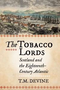 Book Cover for The Tobacco Lords by T M Devine