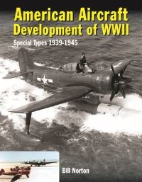 Book Cover for American Aircraft Development of WWII by Bill Norton