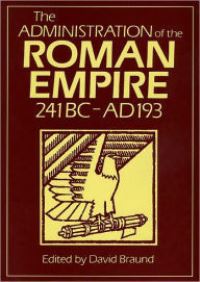 Book Cover for Administration Of The Roman Empire by David Braund