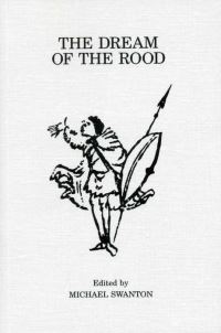 Book Cover for The Dream of the Rood by Michael Swanton