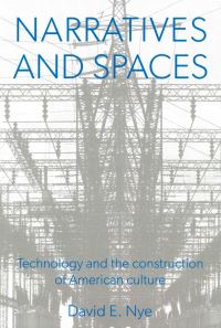 Book Cover for Narratives and Spaces by David E Nye