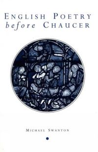 Book Cover for English Poetry Before Chaucer by Michael Swanton