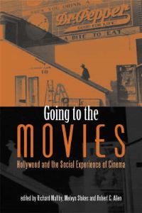 Book Cover for Going to the Movies by Richard Maltby, Melvyn Stokes, Robert Clyde Allen
