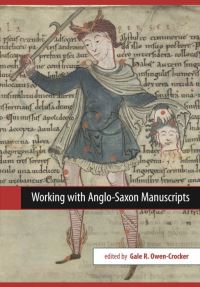 Book Cover for Working With Anglo-Saxon Manuscripts by Gale R OwenCrocker, Maria Cesario