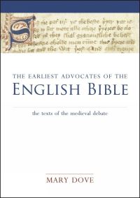 Book Cover for The Earliest Advocates of the English Bible by Mary Dove