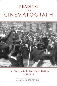 Book Cover for Reading the Cinematograph by Andrew Shail
