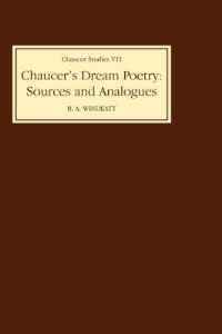 Book Cover for Chaucer's Dream Poetry by Geoffrey Chaucer, B A Windeatt