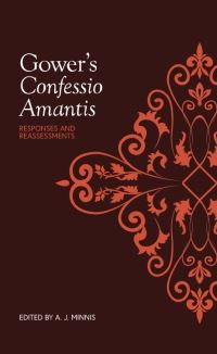 Book Cover for Gower's Confessio Amantis by A J Minnis