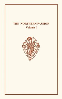 Book Cover for The Northern Passion Volume I by F A Foster