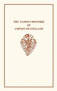 Book Cover for The Famous Historie of Chinon of England by WE Mead