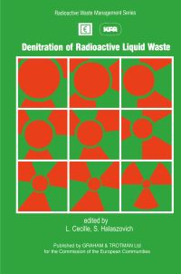 Book Cover for Denitration of Radioactive Liquid Waste by L Cécille, S Halaszovich, Commission of the European Communities