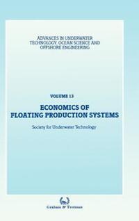 Book Cover for Economics of Floating Production Systems by Cost Effectiveness of Floating Production Systems (Conference), Society for Underwater Technology