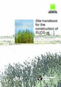 Book Cover for Site Handbook for the Construction of SUDS by B Woods Ballard, Construction Industry Research and Information Association