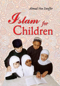 Book Cover for Islam for Children by Ahmad von Denffer