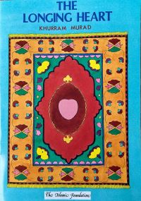 Book Cover for The Longing Heart by Khurram Murad