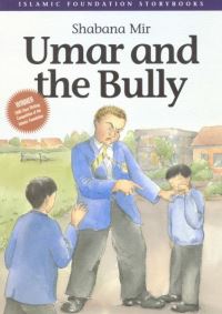 Book Cover for Umar and the Bully by Shabana Mir, Asiya Clarke, Islamic Foundation Great Britain