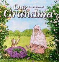 Book Cover for Our Grandma by Zaynab Dawood, Kulthum Burgess, Islamic Foundation Great Britain