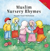 Book Cover for Muslim Nursery Rhymes by Mustafa Yusuf McDermont, Islamic Foundation Great Britain