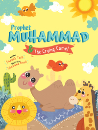 Book Cover for Prophet Muhammad and the Crying Camel Activity Book by Saadah Taib