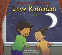 Book Cover for Hassan and Aneesa Love Ramadan by Yasmeen Rahim, Islamic Foundation Great Britain