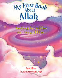 Book Cover for My First Book About Allah by Sara Khan