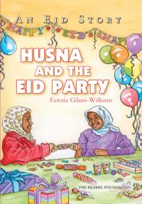 Book Cover for Husna and the Eid Party by Fawzia GilaniWilliams